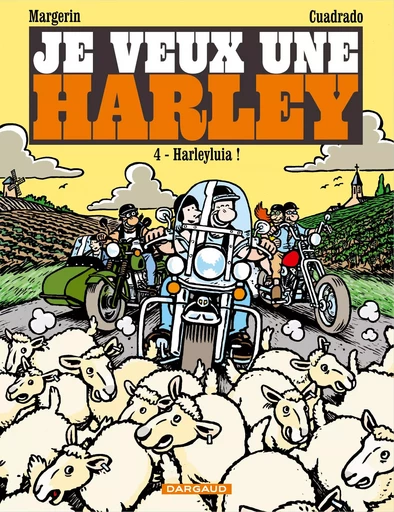 Je veux une Harley - Harleyluia ! -  Cuadrado Marc - DARGAUD