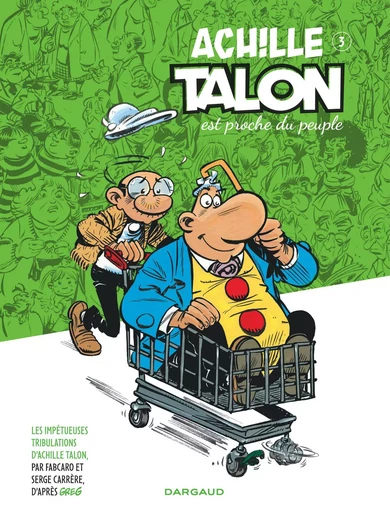 Les Impétueuses Tribulations d'Achille Talon - Tome 3 - Achille Talon est proche du peuple -  Fabcaro - DARGAUD