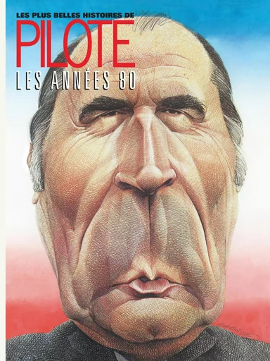 Les Plus Belles Histoires de Pilote - Tome 4 - Les Années 80 -  collectif - DARGAUD