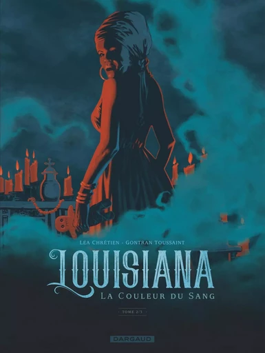 Louisiana, la couleur du sang - Tome 2 - Louisiana, la couleur du sang - tome 2 -  Chretien Léa - DARGAUD