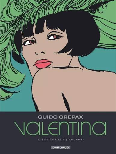 Valentina - Tome 1 -  Crepax Guido - CHAMPAKA/DARGAUD