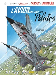 "Une aventure ""Classic"" de Tanguy & Laverdure"