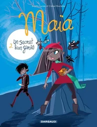 Maïa - Tome 2 - Un secret bien gardé