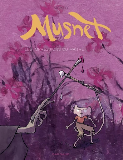 Musnet - Tome 2 - Les Impressions du Maître -  Kickliy - DARGAUD