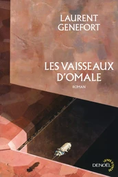 Les vaisseaux d'Omale