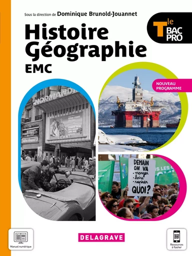 Histoire Géographie EMC Tle Bac Pro (2021) - Manuel élève - Martin Duc, Yann Hurdiel, Raphaël Vaudoin - DELAGRAVE