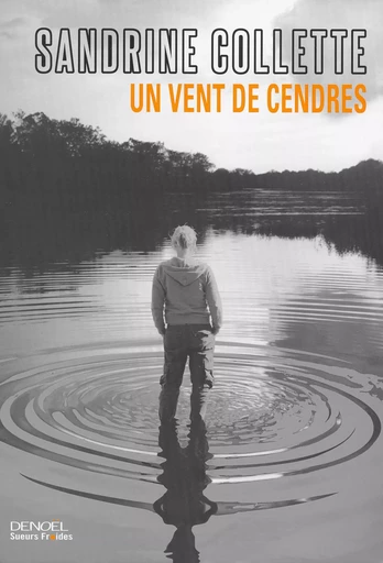 Un vent de cendres - Sandrine Collette - DENOEL