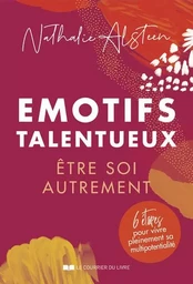 Emotifs talentueux - Etre soi autrement