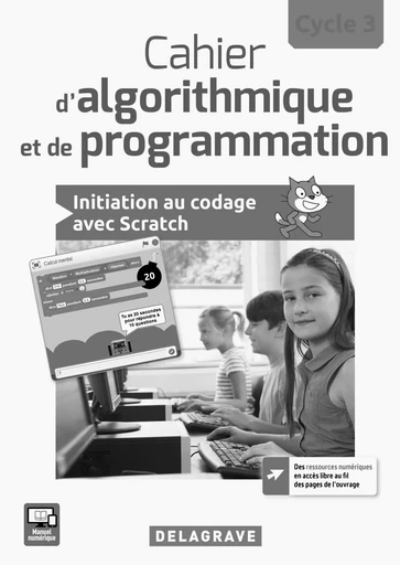 Cahier d'algorithmique et de programmation Cycle 3 (2017) - Livre du professeur - Richard Colombani, Carole Facq, Dominique Sauzeau, Arnaud Turquois, Olivier Vogt - DELAGRAVE