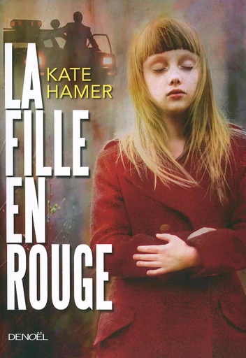 La Fille en rouge - Kate Hamer - DENOEL