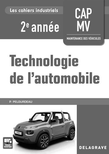 Technologie de l'automobile 2e année CAP MV (2018) - Pochette - Livre du professeur - Philippe Pelourdeau - DELAGRAVE