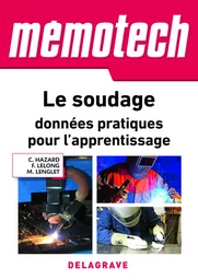 Mémotech Le soudage : données pratiques pour l'apprentissage (2018) - Référence