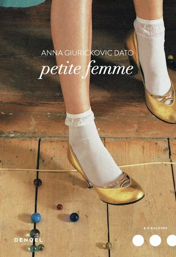 Petite femme - Anna Giurickovic Dato - DENOEL