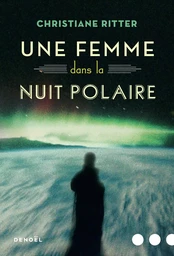 Une femme dans la nuit polaire