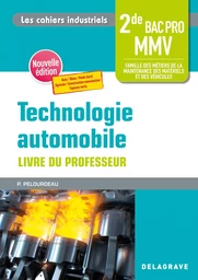 Les cahiers industriels - Technologie automobile 2de Bac Pro (2023) - Pochette - Livre du professeur