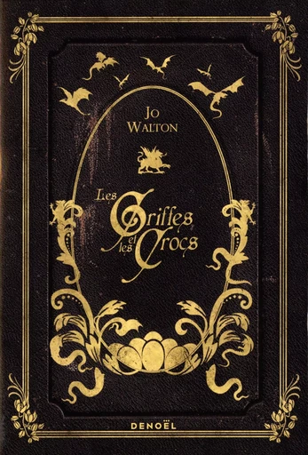 Les Griffes et les Crocs - Jo Walton - DENOEL