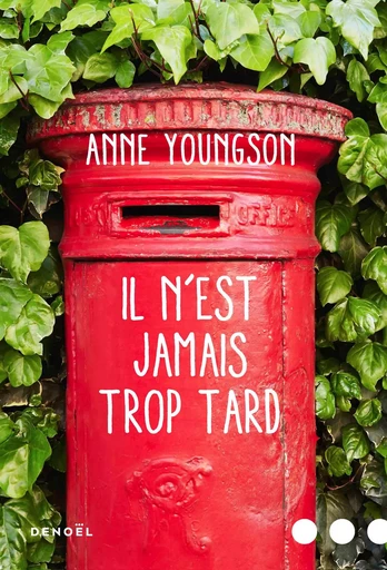 Il n'est jamais trop tard - Anne Youngson - DENOEL