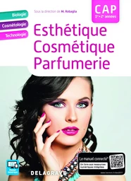 Esthétique, Cosmétique, Parfumerie CAP (2018) - Manuel élève