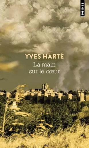 La Main sur le coeur - Yves Harté - POINTS EDITIONS