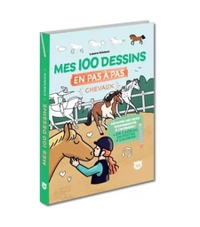 Mes 100 dessins en pas à pas - Chevaux et poneys