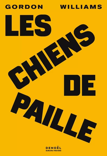 Les Chiens de paille - Gordon Williams - DENOEL