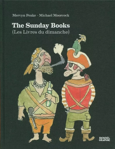 The Sunday Books - Michael Moorcock, Mervyn Peake - DENOEL