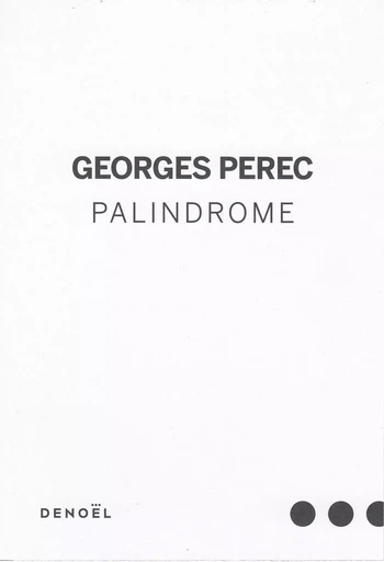 Palindrome - Georges Perec - DENOEL