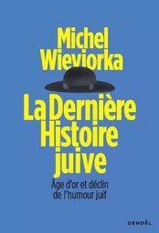 La dernière histoire juive