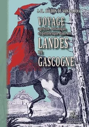 Voyage agricole, botanique & pittoresque dans les Landes de Gascogne