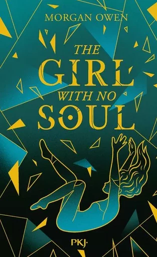 The Girl with no soul - Morgan Owen - Univers Poche