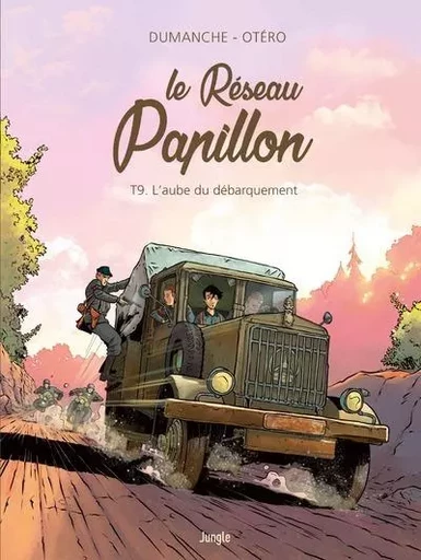 Le Réseau Papillon - Tome 9 L'aube du débarquement - Franck Dumanche, Michel-Yves SCHMITT - STEINKIS Groupe