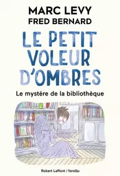 Le Petit voleur d'ombres - Tome 8 - Le Mystère de la bibliothèque