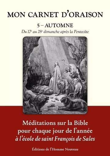 Mon Carnet d'oraison tome 5 - Automne -  Un prêtre,  Mère de famille - HOMME NOUVEAU