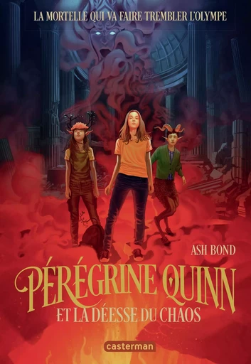 Pérégrine Quinn et la déesse du Chaos - Ash Bond - CASTERMAN