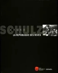 Bruno Schulz, La république des rêves