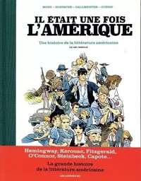 Il était une fois l'Amérique - Une histoire de la littérature américaine - Tome 2 Le XXè siècle