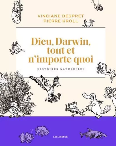 Dieu, Darwin, tout et n'importe quoi - Vinciane Desprêt - Groupe Margot