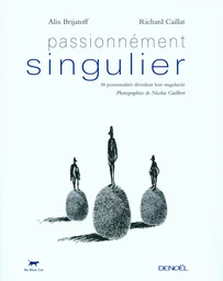 Passionnément singulier