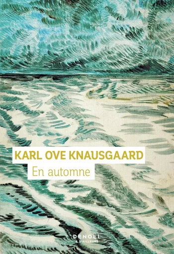 En automne - Karl Ove Knausgaard - DENOEL