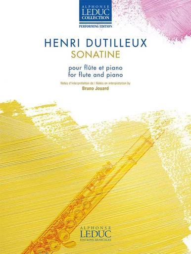 HENRI DUTILLEUX : SONATINE - FLUTE TRAVERSIERE ET PIANO - RECUEIL + PARTIE(S) -  HENRI DUTILLEUX - ALPHONSE LEDUC