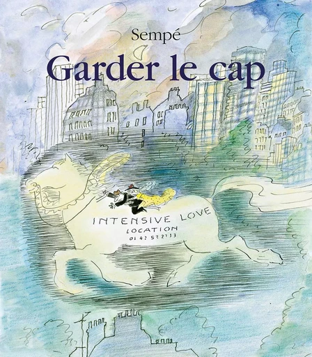 Garder le cap -  Sempé - DENOEL