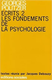 Ecrits 2 Les fondement de la psychologie