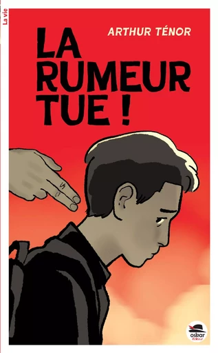 La Rumeur tue ! - Arthur Ténor - OSKAR