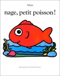 Nage, petit poisson !