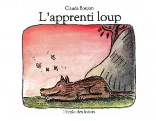 l'apprenti loup - Claude Boujon - EDL