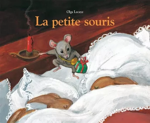 La petite souris - Olga Lecaye - EDL