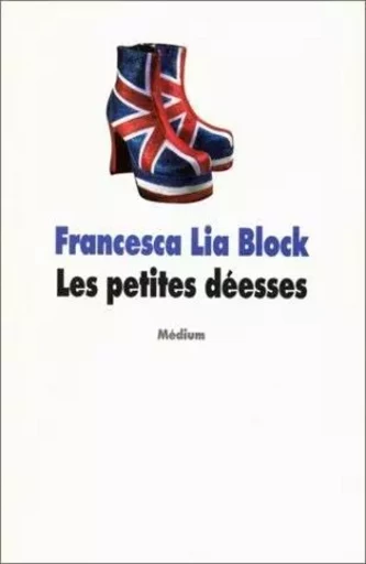 Petites déesses (Les) - Francesca Lia Block - EDL