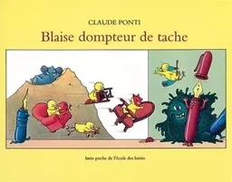 blaise le dompteur de tache