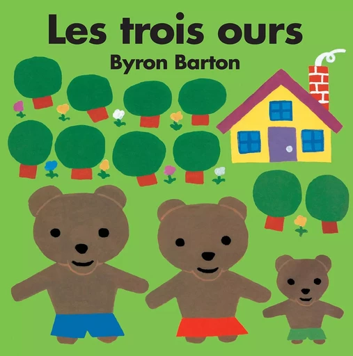 Les trois ours - Byron Barton - EDL