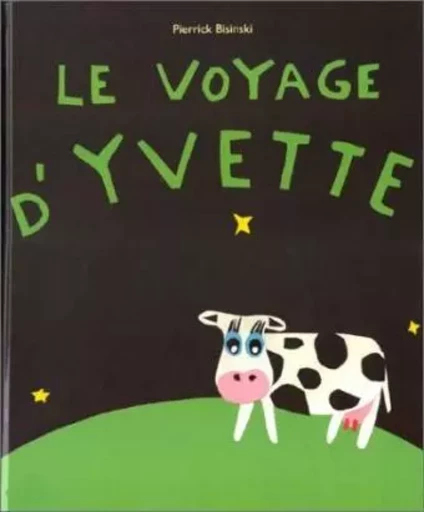 Voyage d yvette (Le) -  BISINSKI PIERRICK - EDL